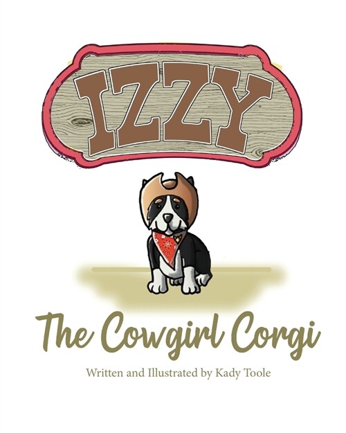 Izzy the Cowgirl Corgi (Paperback)