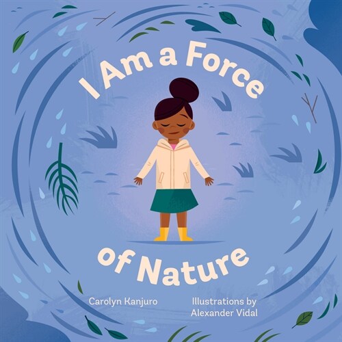 I Am a Force of Nature (Board Books)