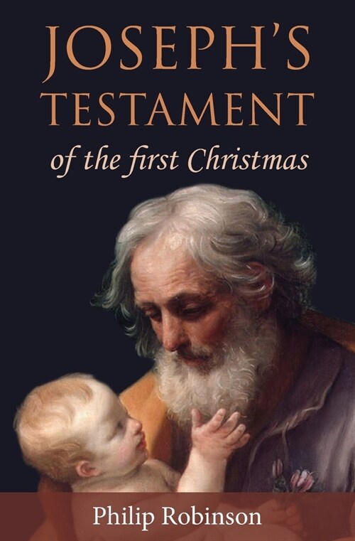 Josephs Testament of the first Christmas (Paperback)