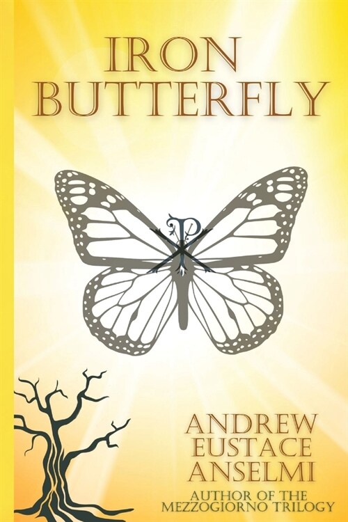 Iron Butterfly: The Mezzogiorno Trilogy (Paperback)