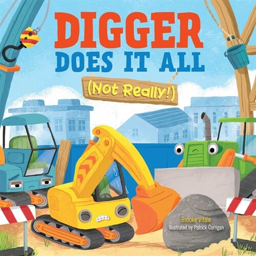 Digger Does It All (Not Really!) (Board Books)