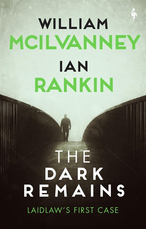 The Dark Remains: A Laidlaw Investigation (Jack Laidlaw Novels Prequel) (Hardcover)