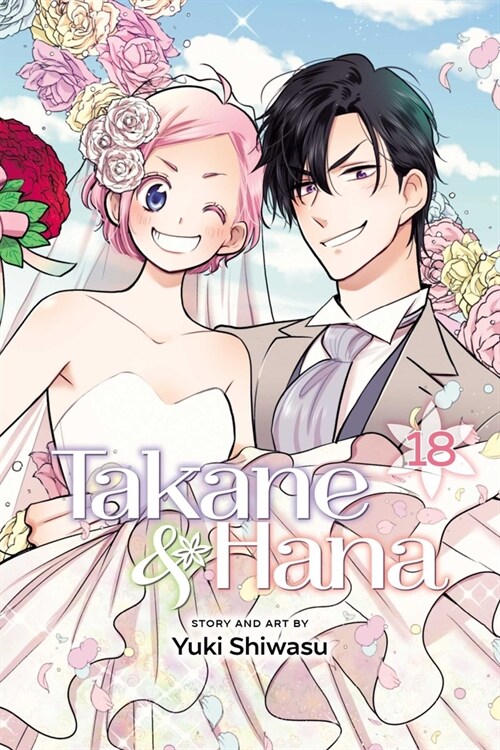 Takane & Hana, Vol. 18 (Paperback)