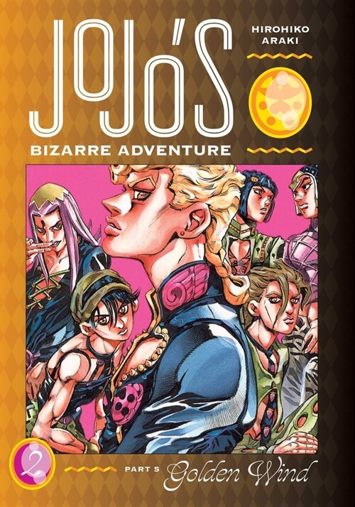 Jojos Bizarre Adventure: Part 5 -- Golden Wind, Vol. 2 (Hardcover)