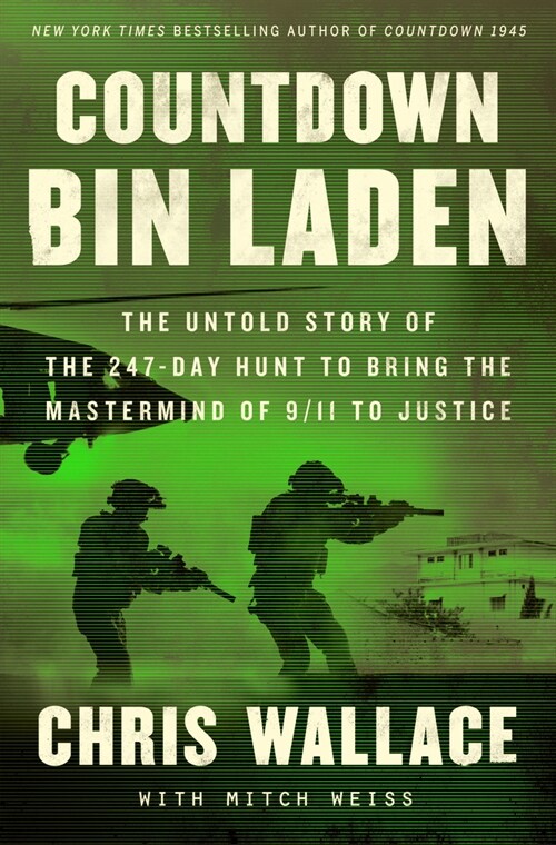 Countdown Bin Laden: The Untold Story of the 247-Day Hunt to Bring the MasterMind of 9/11 to Justice (Hardcover)