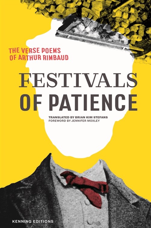 Festivals of Patience: The Verse Poems of Arthur Rimbaud (Paperback)
