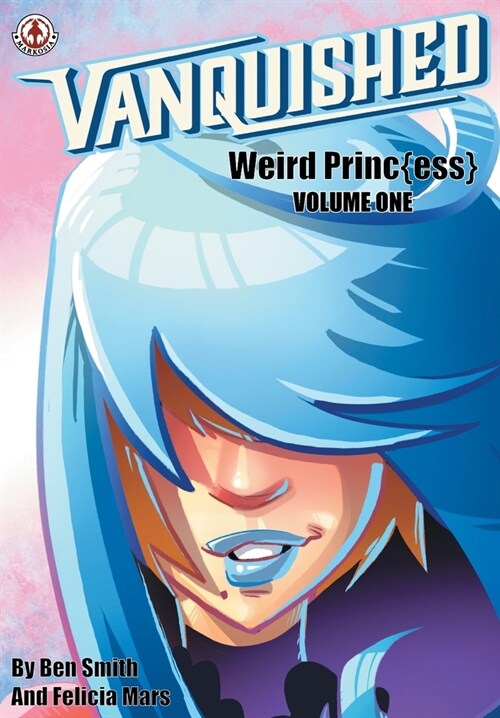 Vanquished: Weird Princ{ess} : Volume 1 (Paperback)