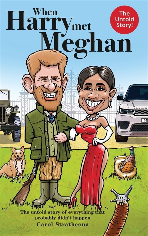 When Harry Met Meghan : The untold story of everything that probably didnt happen (Paperback)