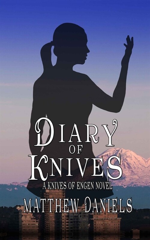 Diary of Knives: The Knives of Engen (Paperback)