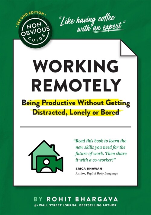 The Non-Obvious Guide to Working Remotely (Being Productive Without Getting Distracted, Lonely or Bored) (Hardcover)