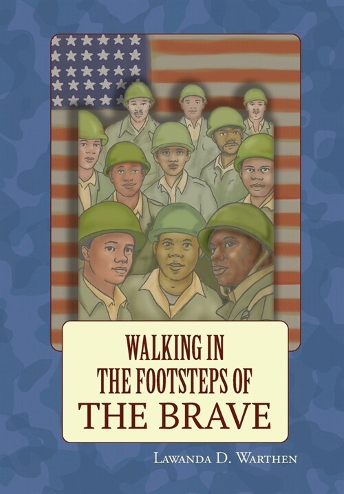 Walking in the Footsteps of the Brave (Hardcover)