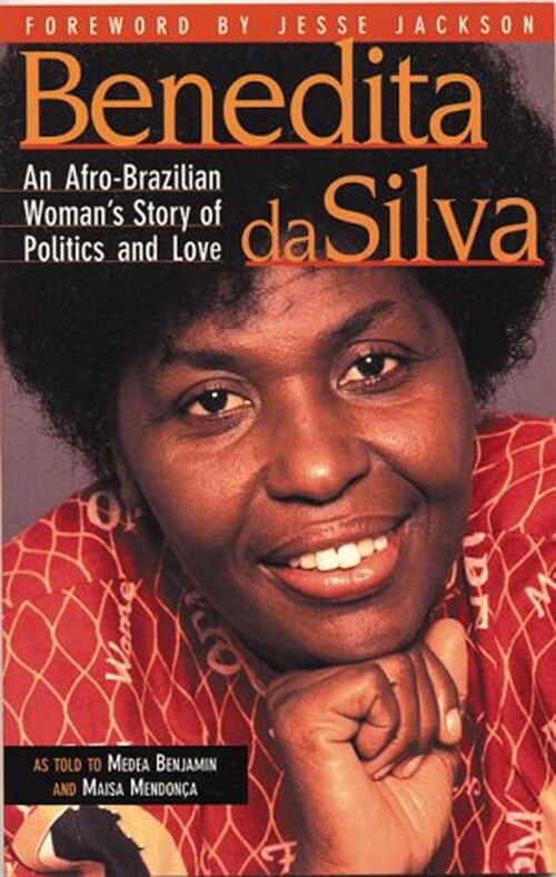 Benedita Da Silva : An Afro Brazilian Womans Story of Politics and Love (Paperback)