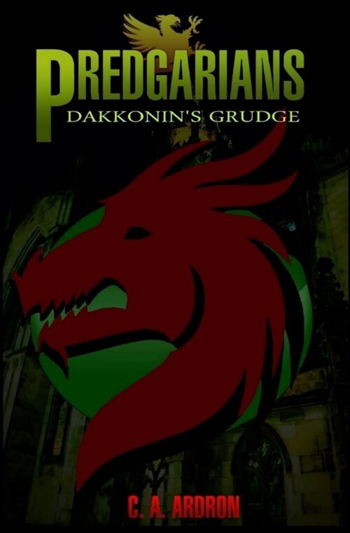 Predgarians: Dakkonins Grudge (Paperback)