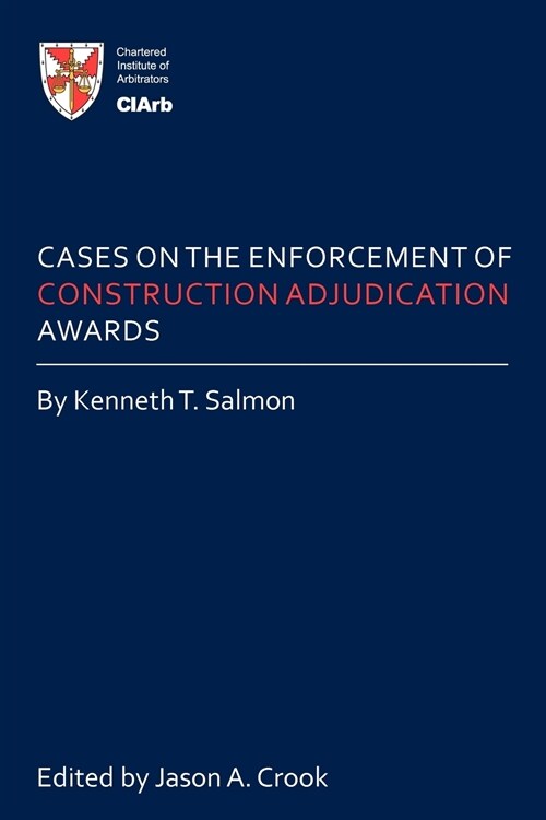 Cases on the Enforcement of Construction Adjudication Awards (Paperback)