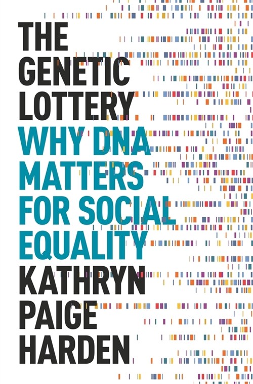 [중고] The Genetic Lottery: Why DNA Matters for Social Equality (Hardcover)