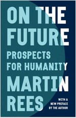 On the Future: Prospects for Humanity (Paperback)