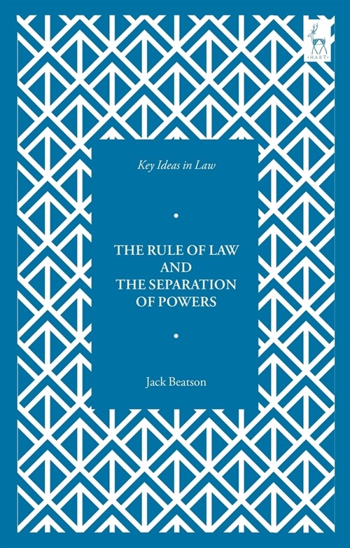 Key Ideas in Law: The Rule of Law and the Separation of Powers (Paperback)