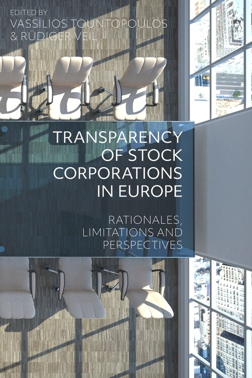 Transparency of Stock Corporations in Europe : Rationales, Limitations and Perspectives (Paperback)