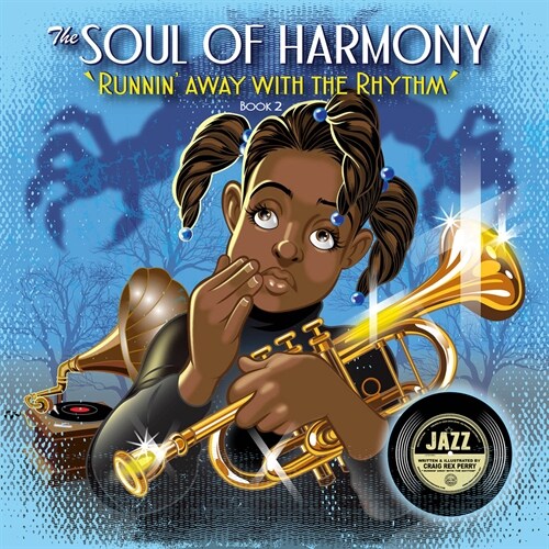 Runnin Away with the Rhythm: Soul of Harmony - Book Two Volume 2 (Hardcover)