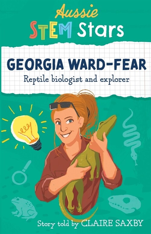 Aussie STEM Stars: Georgia Ward-Fear - Reptile biologist and explorer (Paperback)
