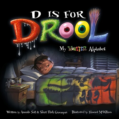 D Is for Drool: My Monster Alphabet (Hardcover)