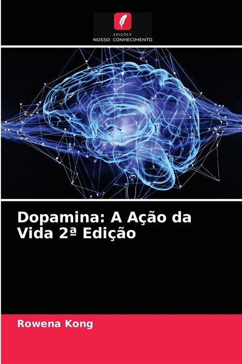 Dopamina: A A豫o da Vida 2a Edi豫o (Paperback)