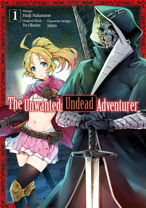 The Unwanted Undead Adventurer (Manga): Volume 1 (Paperback)