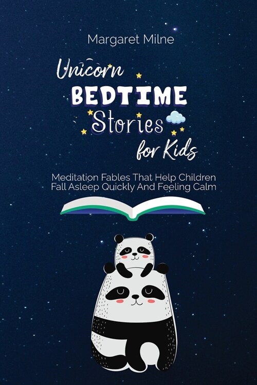 Unicorn Bedtime Stories for Kids: Meditation Fables That Help Children Fall Asleep Quickly And Feeling Calm (Paperback)