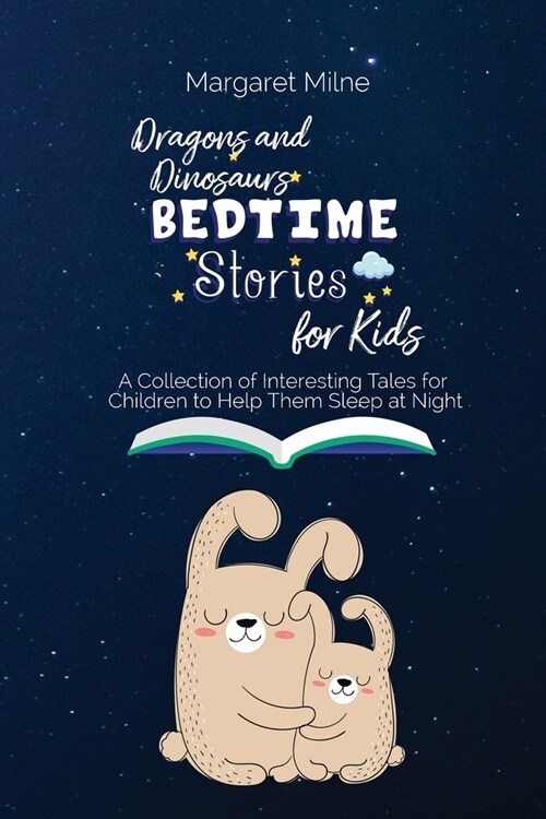 Dragons and Dinosaurs Bedtime Stories for Kids: Collection of Interesting Tales for Children to Help Them Sleep at Night (Paperback)