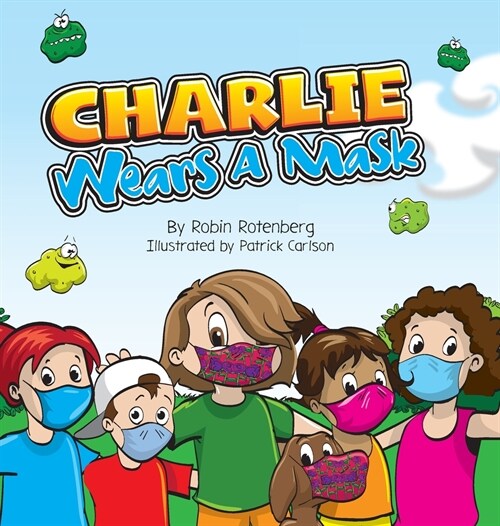 Charlie Wears a Mask (Hardcover)