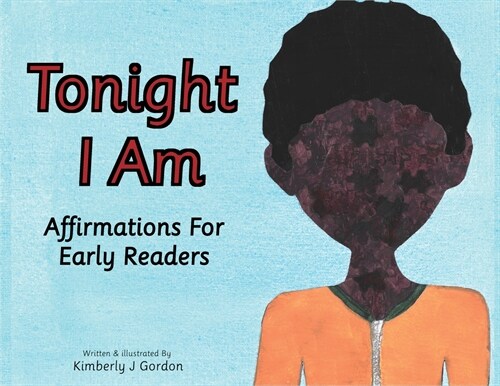 Tonight I Am: Affirmations For Early Readers (Paperback)