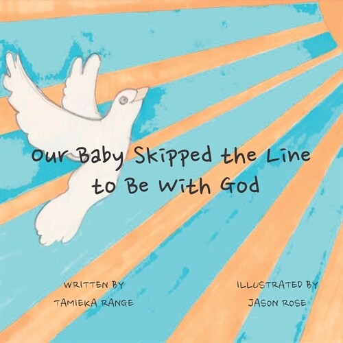 Our Baby Skipped the Line to be With God (Paperback)