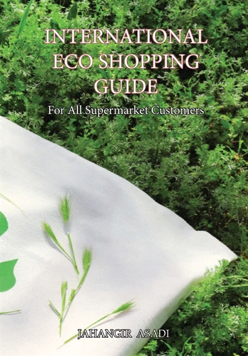 International Eco Shopping Guide: For All Supermarket Customers (Hardcover)