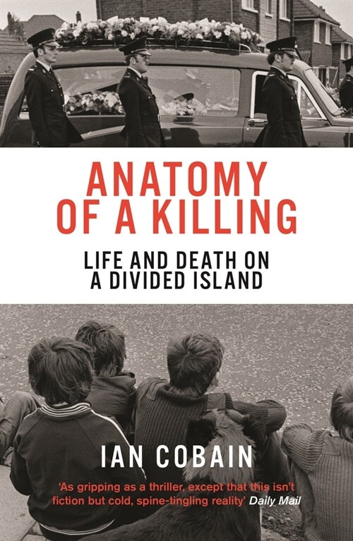 Anatomy of a Killing : Life and Death on a Divided Island (Paperback)