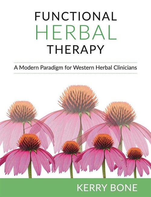 Functional Herbal Therapy : A Modern Paradigm for Clinicians (Hardcover)