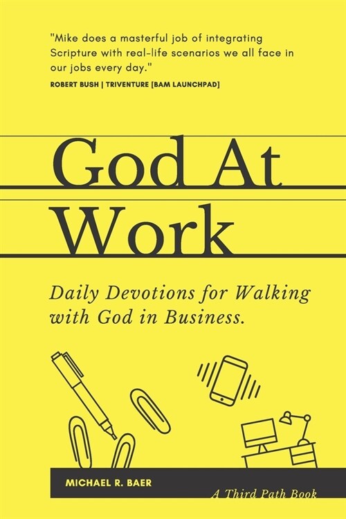God At Work: Daily Devotions for Walking with God in Business (Paperback)