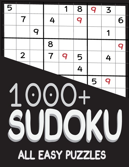 1000+ Sudoku All Easy Puzzles: Sudoku easy book, puzzles for adults 1000+ (Paperback)
