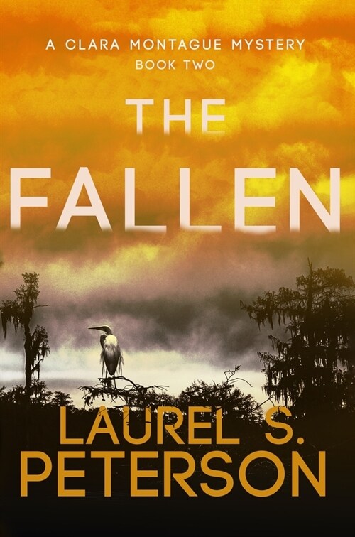 The Fallen: A Clara Montague Mystery Volume 2 (Paperback)