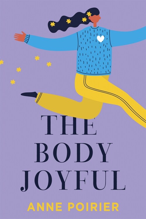 The Body Joyful (Paperback)