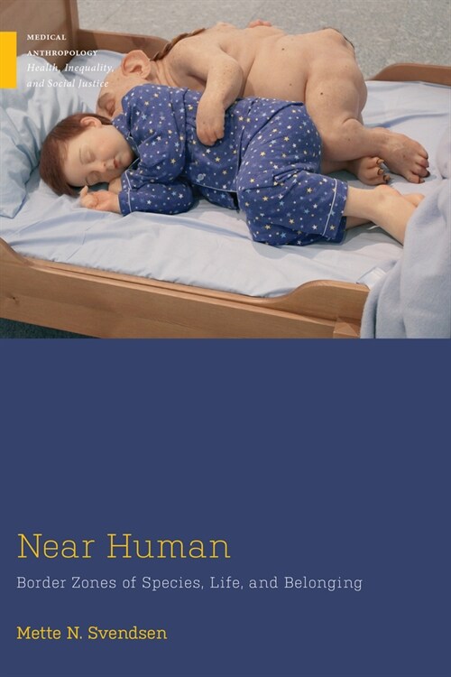 Near Human: Border Zones of Species, Life, and Belonging (Paperback)