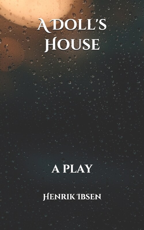 A Dolls House: a play (Paperback)