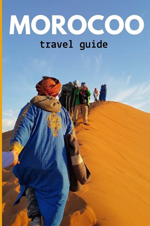 Morocoo travel guide: (Full Travel Guide) (Paperback)