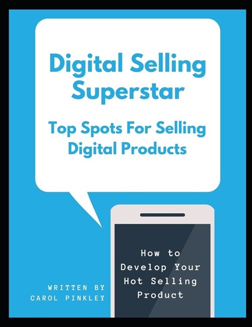 Digital Selling Superstar: Top Spots For Selling Digital Products (Paperback)