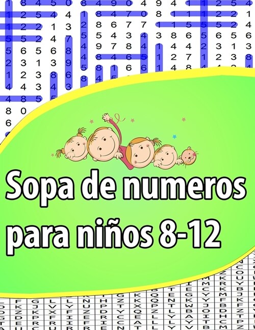 Sopa de numeros para ni?s 8-12: Letra Grande -Una actividad para estimular la memoria visual y la atencion (Paperback)