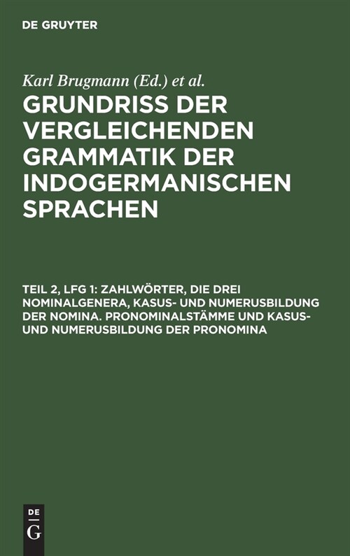 Zahlw?ter, die drei Nominalgenera, Kasus- und Numerusbildung der Nomina. Pronominalst?me und Kasus- und Numerusbildung der Pronomina (Hardcover, 2)