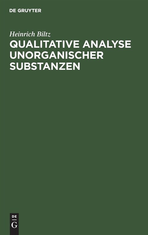 Qualitative Analyse Unorganischer Substanzen (Hardcover, 6, 6. Aufl. Reprin)