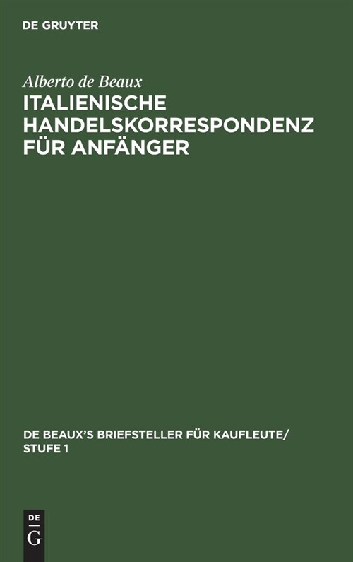 Italienische Handelskorrespondenz F? Anf?ger (Hardcover, 2, 2., Verm. U. Ve)