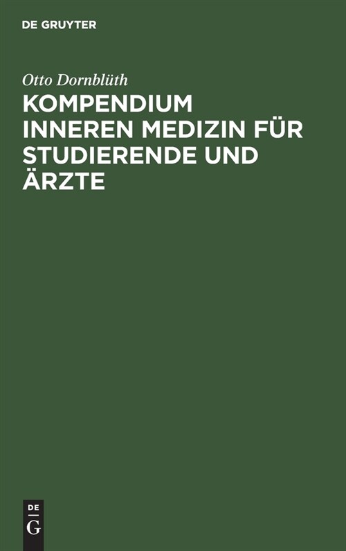 Kompendium Inneren Medizin F? Studierende Und 훣zte (Hardcover, 4, 4., Verb. U. Ve)