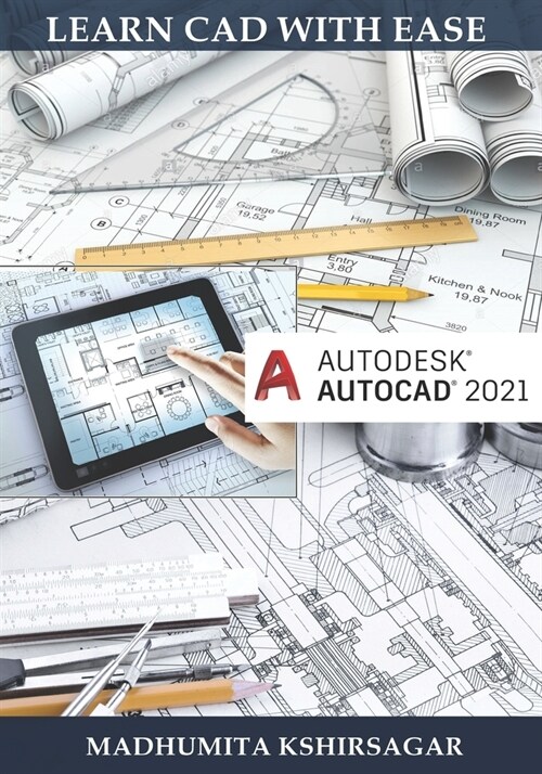 Autodesk AutoCAD 2021: Learn CAD With Ease (For Beginners) (Paperback)