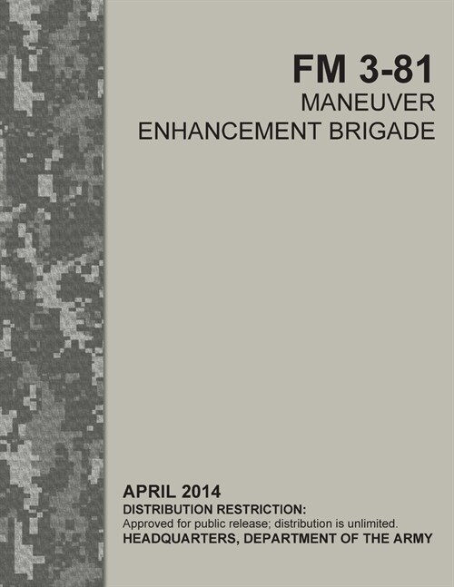 FM 3-81 Maneuver Enhancement Brigade (Paperback)